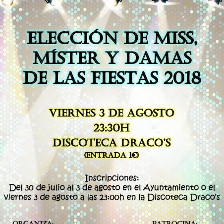ELECCIÓN DE MISS, MÍSTER Y DAMAS DE LAS FIESTAS 2018